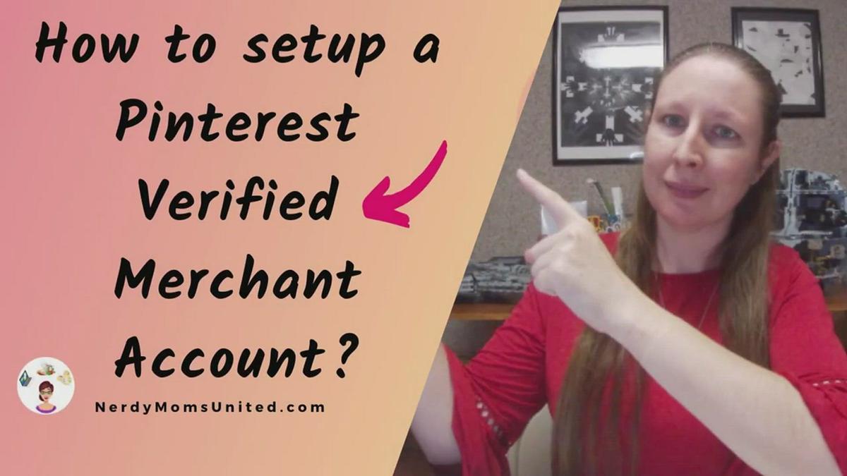 'Video thumbnail for How to setup your Pinterest Verified Merchant Account'