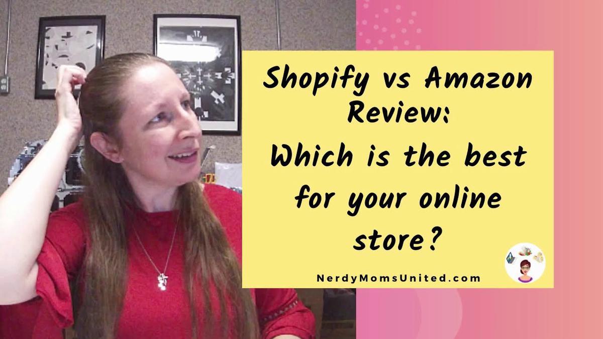 'Video thumbnail for Shopify vs Amazon Review: Comparing Plans, Prices, Pros, and Cons'