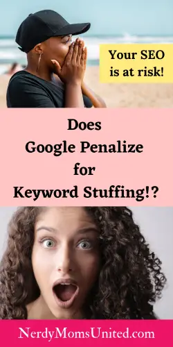 Does Google Penalize For Keyword Stuffing and How It Hurts Your Blog’s SEO