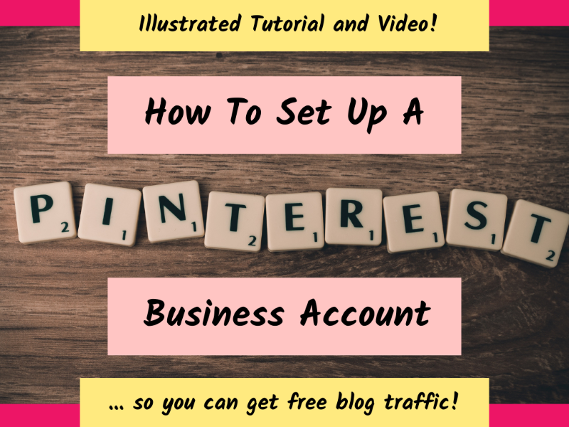 How To Start A Pinterest Business Account To Get Free Blog Traffic?