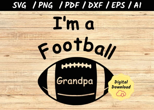 I'm a Football Grandpa / Grandma SVG File - Nerdy Moms United